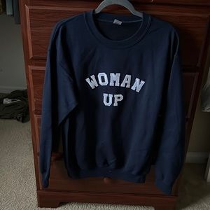 Woman Up Crewneck
